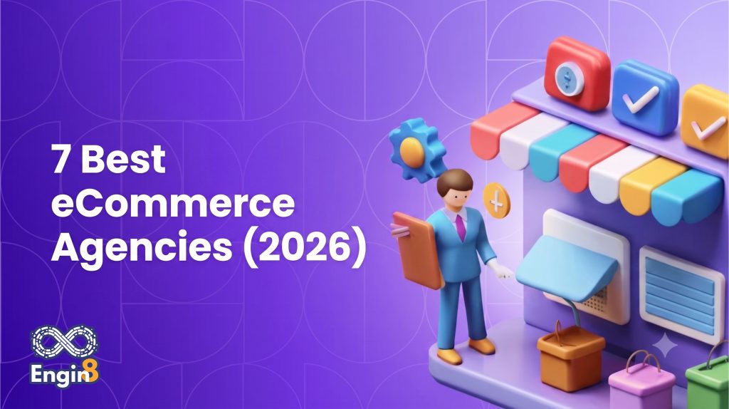7 Best eCommerce Agencies 2026